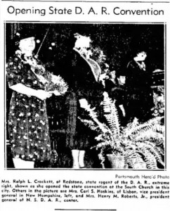 18 October 1939 Portsmouth Herald news clipping: Mrs. Ralph L. Crockett, of Redstone, state regent of the D.A.R., extreme right, shown as she opened the state convention at the South Church in this city. Others in the picture are Mrs. Carl S. Hoskins of Lisbon, vice president general in New Hampshire, left, and Mrs. Henry M. Roberts Jr., president general of N.S.D.A.R., center.
